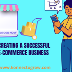 This is how you can create a Successful e-commerce business