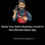 Boost Your Salon Business: Invest in the Ultimate Salon App